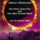 Johann Johannsson - The Sun\'s Gone Dim and the Sky\'s Turned Black (Jan Ru Brutal Rmx)