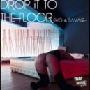 E-VO & Savage! and Botnek - Drop It To The Floor (Bovari Alex Mashup)
