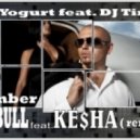 Pitbull feat. Kesha - Timber (Dj Yogurt & Dj Tims Remix)