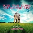 Yacho - For The Love Of House #17