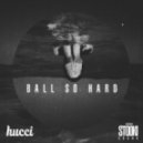 Hucci х Stooki Sound - Ball So Hard (XXTRAKT Remix)