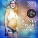 Britney Spears - Work Bitch (Oleg Perets & Ivan Flash Remix) (Oleg Perets & Ivan Flash Remix)