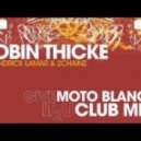 Robin Thicke feat. Kendrick Lamar and 2 Chainz - Give It 2 U (Moto Blanco Club Remix)