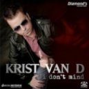 Krist Van D - I Don't Mind