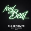 Pulsedriver - Beat Bangs 2.0 (TAITO Remix)