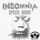 Speed Burr - Insomnia (Original mix)