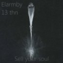 Elarmby ft. 13thn - Sell your soul e (Original mix)
