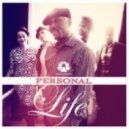 Personal Life - There\'s A Time For Everything (Aywann Remix)