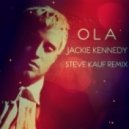 Ola - Jackie Kennedy