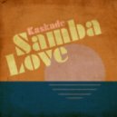 Kaskade - Samba Love