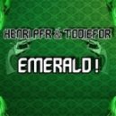 TODIEFOR & Henri Pfr - EMERALD! (Original Mix)