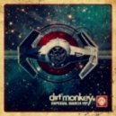 Dirt Monkey - Imperial March VIP