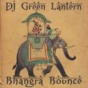 Green Lantern - Bhangra Bounce (Original Mix)
