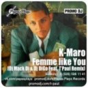 K-Maro - Femme like You (Dj Mack Di & Dj DiGo feat. T'Paul Remix)