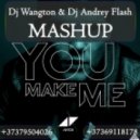 Avicii vs. Jack Holiday - You Make Me (Dj Wangton & Dj Andrey Flash Mashup)