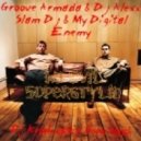Groove Armada & Dj Alexx Slam Dj, My Digital Enemy - No Evil Superstylin (Dj Kovalevsky Boom Mash)