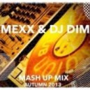 Dj Mexx & Dj Dimas - Mashup Mix (Autumn 2013)