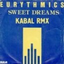 Eurythmics - Sweet Dreams (Kabal Remix Extended) (Extended)
