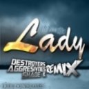 Modjo - Lady (Destroyers, Aggresivnes & Shade K Remix)