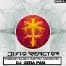 DJ GERA_PAN - Juno Reactor Mix (Bassline & Jacking mix)
