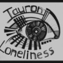 Tauron - Loneliness