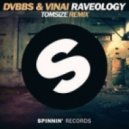 DVBBS & VINAI - Raveology