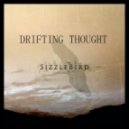 SizzleBird - Drifting Thought