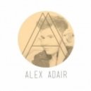 Alex Adair - Make Me Feel Better (Original Mix)