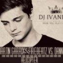 Martin Garrix & Firebeatz vs. Dannic - Helicopter