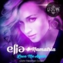 Elia & Namatria - Love Me Again