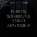 Faithless vs. Nejtrino & Baur - Insomnia