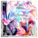 De Hofnar/Mr. Belt & Wezol - Small Rooms
