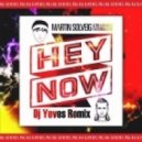 Martin Solveig & The Cataracs feat. Kylie - Hey Now (Dj Yeves Remix)