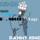 Nari & Milani vs. Maurizio Gubellini ft. Nicci - Vago (Danny King Remix)
