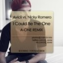 Avicii vs. Nicky Romero - I Could Be The One (DJ A-One Remix)