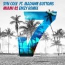 Syn Cole Feat. Madame Buttons - Miami 82 (Emzy Remix)