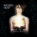 Imogen Heap - Wait It Out