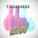 L0TSO - FingaBanga
