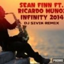 Sean Finn feat. Ricardo Munoz - Infinity 2014