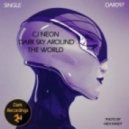 CJ NeoN - Dark Sky Around The World