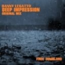 Danny Legatto - Deep Impression