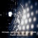 Michael Jackson - They Dont Care About Us