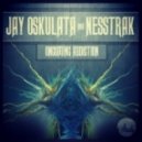 Jay Oskulata and Nesstrak - Oncoming Addiction