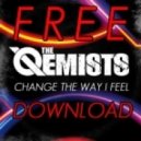 The Qemists - Change The Way I Feel