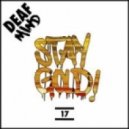 DeafMind - Stay Gold