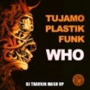 Tujamo & Plastik Funk vs. Rocky Balboa - WHO!