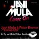 Javi Mula & Peter Brown - Come On (FLY & NIKITA WEBER Bootleg)