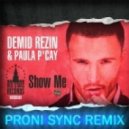 Demid Rezin & Paula P'cay - Show Me