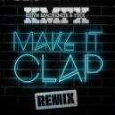 KMFX - Make It Clap VIP (REMIX)