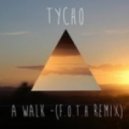 Tycho - A Walk